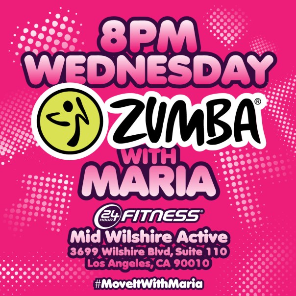 8pm Wednesday Zumba with Maria at 24 Hour Fitness Mid Wilshire Active